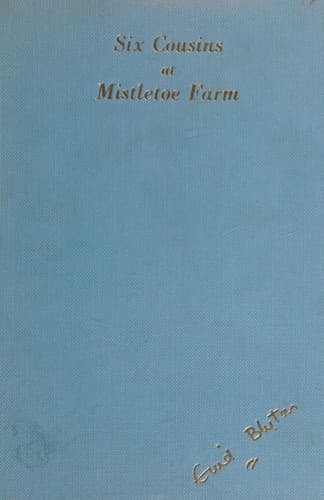 Cover of Six cousins at Mistletoe Farm by Enid Blyton