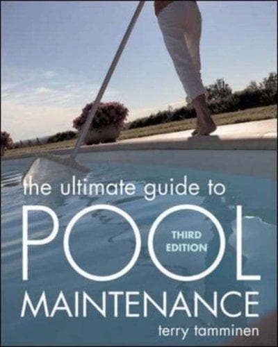 Cover of The Ultimate Guide to Pool Maintenance by Terry Tamminen