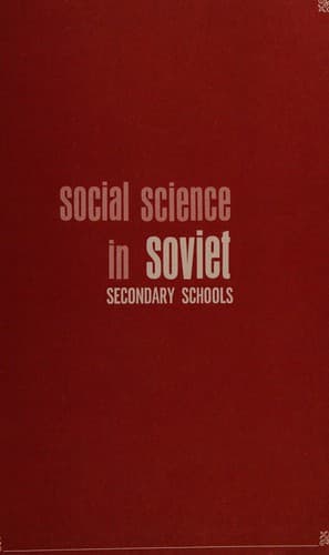 Cover of Social science in Soviet secondary schools by United States. Office of Education. Comparative Research Branch. Eastern Europe Unit