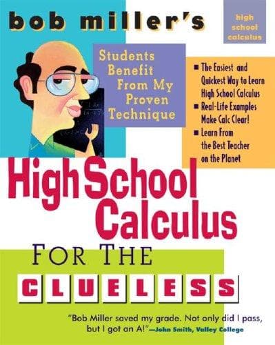 Cover of Bob Miller's High School Calc for the Clueless - Honors and AP Calculus AB & BC (Bob Miller's Clueless) by Robert Miller