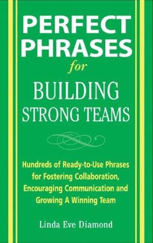 Cover of Perfect Phrases for Building Strong Teams by Linda Diamond
