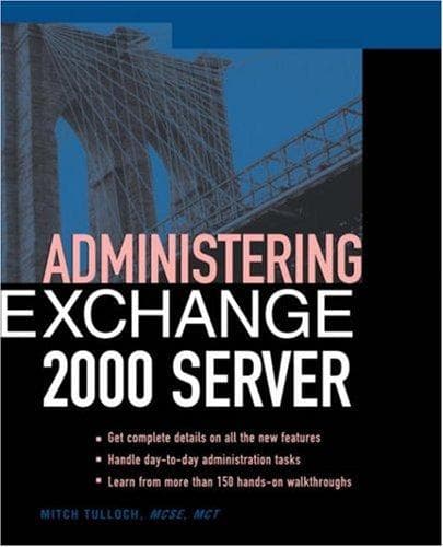 Cover of Administering Exchange 2000 Server by Mitch Tulloch