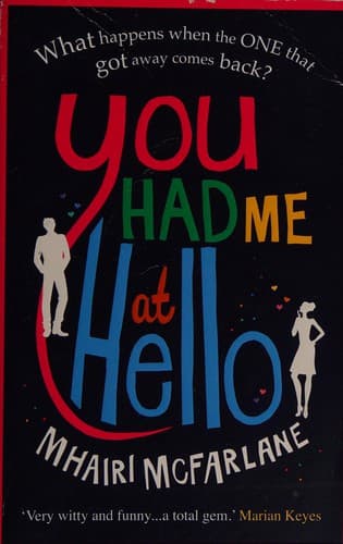 Cover of You Had Me At Hello by Mhairi McFarlane
