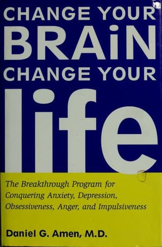 Cover of Change your brain, change your life by Daniel G. Amen