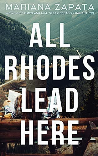 Cover of All Rhodes Lead Here by Mariana Zapata