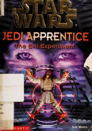 Cover of Star Wars - Jedi Apprentice - Evil Experiment by Jude Watson