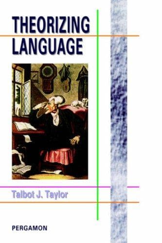 Cover of Theorizing language by Talbot J. Taylor