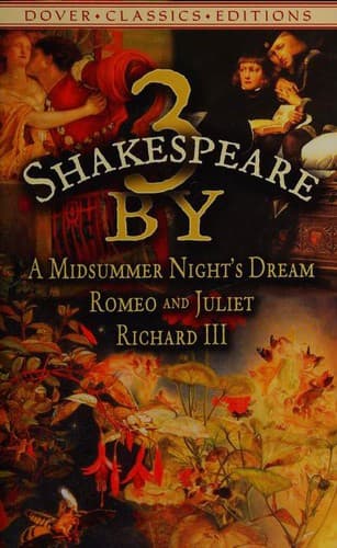 Cover of 3 by Shakespeare (King Richard III / Midsummer Night's Dream / Romeo and Juliet) by William Shakespeare