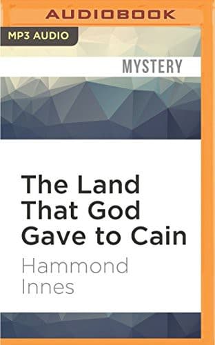 Cover of The Land God Gave to Cain (Bull's-eye) by Hammond Innes