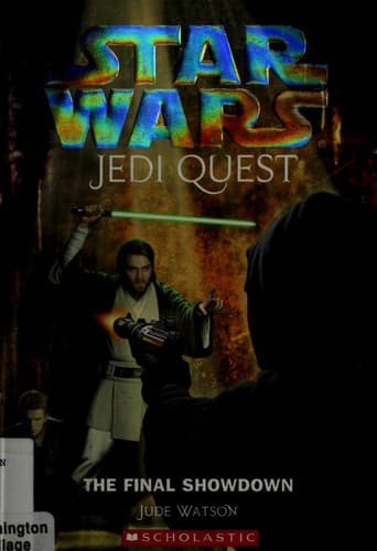Cover of Star Wars - Jedi Quest - The Final Showdown by Jude Watson