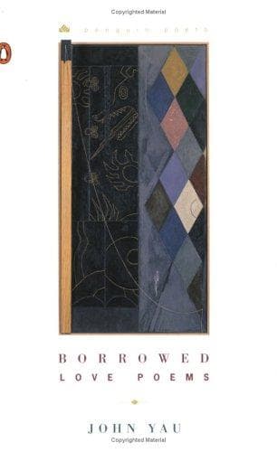 Cover of Borrowed love poems by John Yau