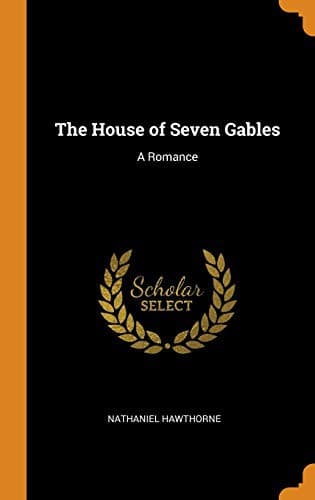 Cover of The House of the Seven Gables by Nathaniel Hawthorne