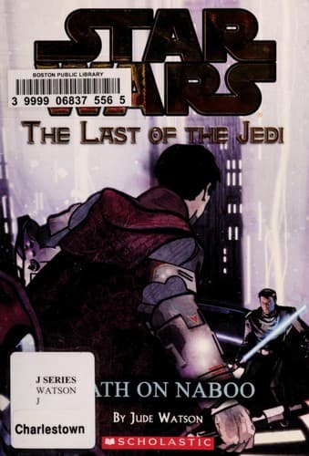 Cover of Star Wars - The Last of the Jedi - Death on Naboo by Jude Watson