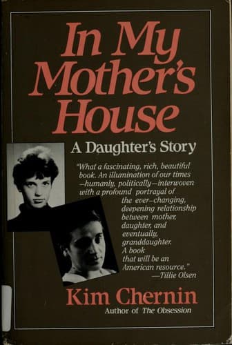Cover of In My Mothers House a Daughters Story by Kim Chernin