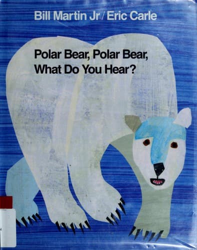Cover of Polar bear, polar bear, what do you hear? by Bill Martin Jr