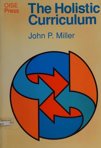 Cover of The holistic curriculum by John P. Miller