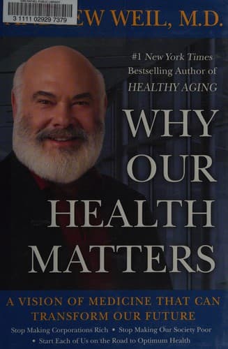 Cover of Why our health matters by Andrew Weil