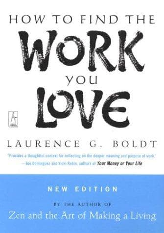 Cover of How to find the work you love by Laurence G. Boldt