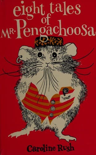 Cover of Eight tales of Mr. Pengachoosa by Caroline Rush