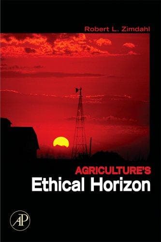 Cover of Agriculture's ethical horizon by Robert L. Zimdahl