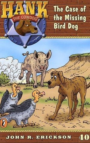 Cover of The case of the missing bird dog by John R. Erickson