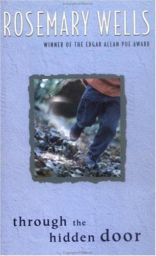 Cover of Through the hidden door by Rosemary Wells