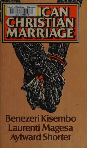 Cover of African Christian marriage by Benezeri Kisembo