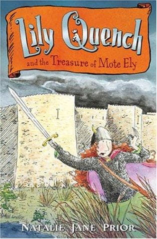Cover of Lily Quench & the treasure of Mote Ely by Natalie Jane Prior