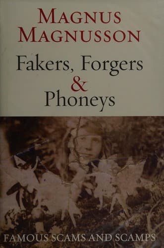 Cover of Fakers, forgers & phoneys by Magnús Magnússon