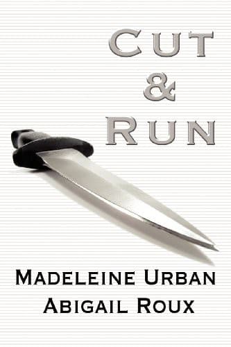Cover of Cut & Run by Madeleine Urban