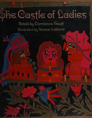 Cover of The Castle of Ladies by Constance B. Hieatt
