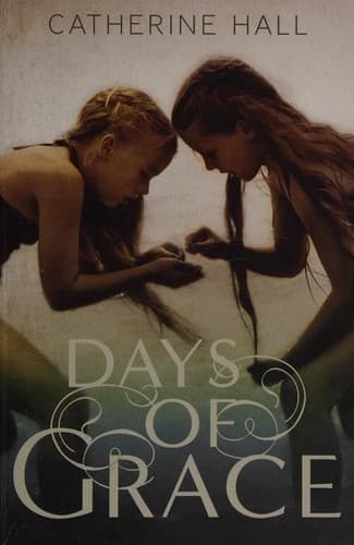 Cover of Days of Grace by Catherine Hall