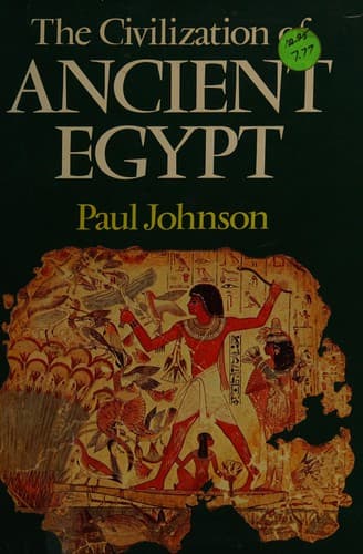 Cover of The civilization of Ancient Egypt by Paul Bede Johnson