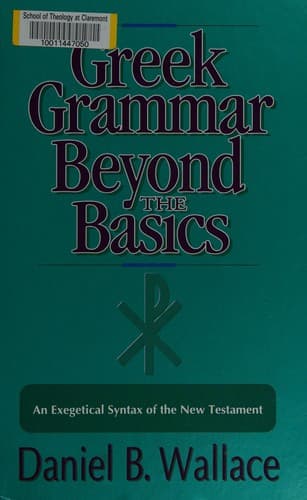 Cover of Greek grammar beyond the basics by Daniel B. Wallace