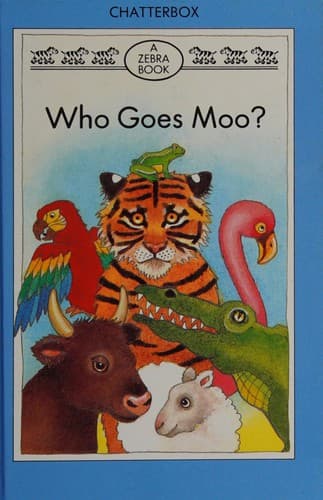 Cover of Who goes moo? by Sue Tarsky