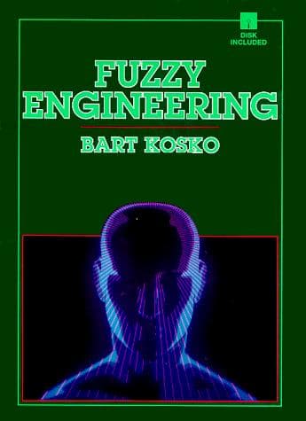 Cover of Fuzzy engineering by Bart Kosko