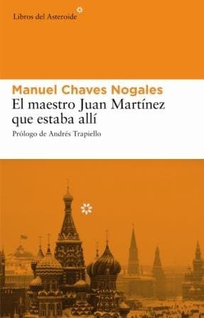 Cover of El maestro Juan Martínez que estaba allí by Manuel Chaves Nogales