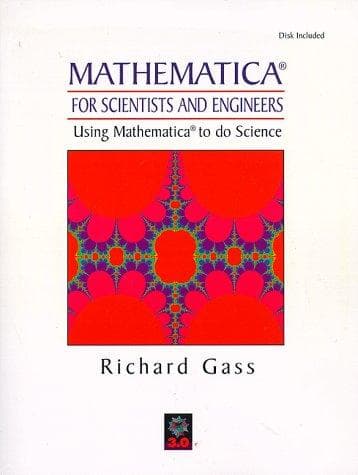 Cover of Mathematica for Scientists and Engineers by Richard Gass