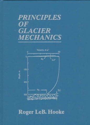 Cover of Principles of Glacier Mechanics by Roger LeB Hooke