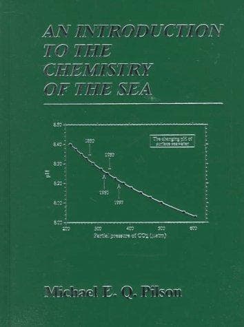 Cover of An introduction to the chemistry of the sea by Michael E. Q. Pilson