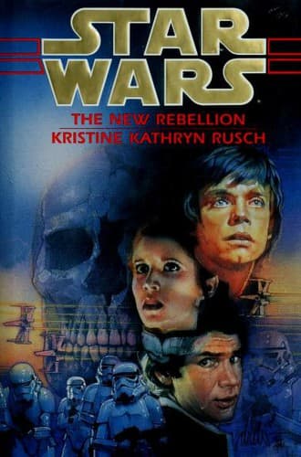 Cover of Star Wars - The New Rebellion by Kristine Kathryn Rusch