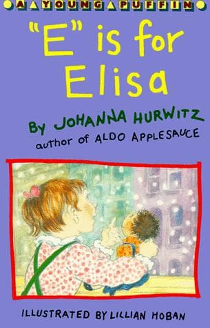 Cover of "E" is for Elisa by Johanna Hurwitz