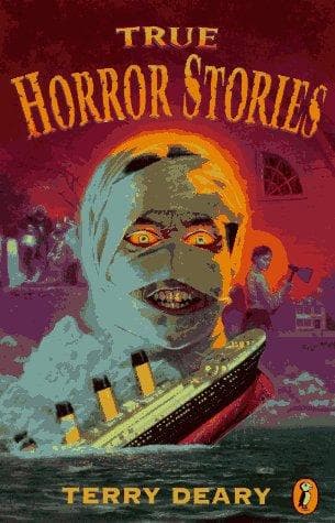 Cover of True Horror Stories by Terry Deary