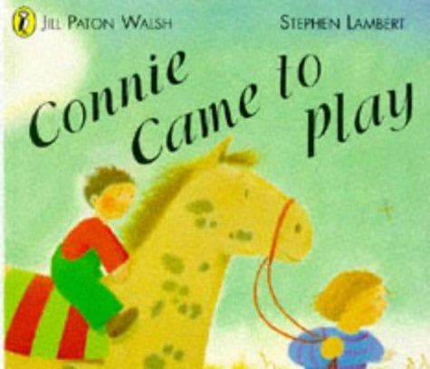 Cover of Connie came to play by Jill Paton Walsh