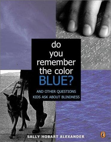Cover of Do You Remember the Color Blue? by Sally Hobart Alexander
