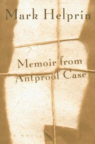 Cover of Memoir from Ant-Proof Case by Mark Helprin