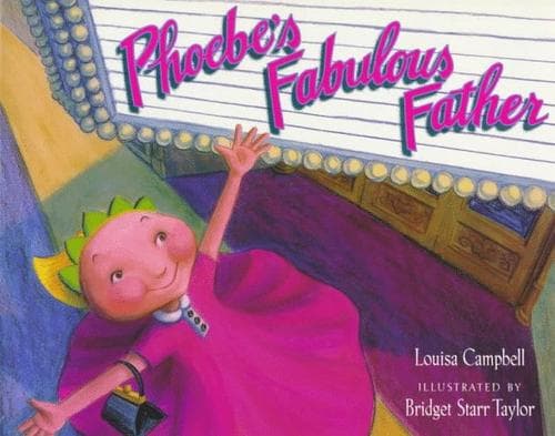 Cover of Phoebe's fabulous father by Louisa Campbell