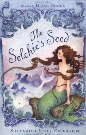 Cover of The selchie's seed by Shulamith Levey Oppenheim