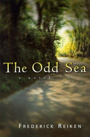 Cover of The odd sea by Frederick Reiken