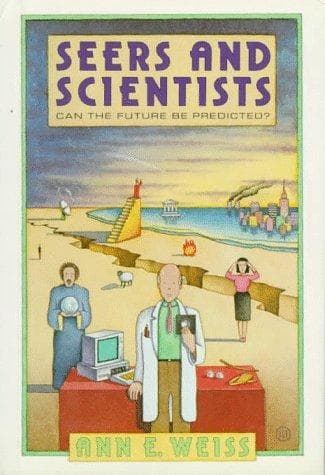 Cover of Seers and scientists by Ann E. Weiss